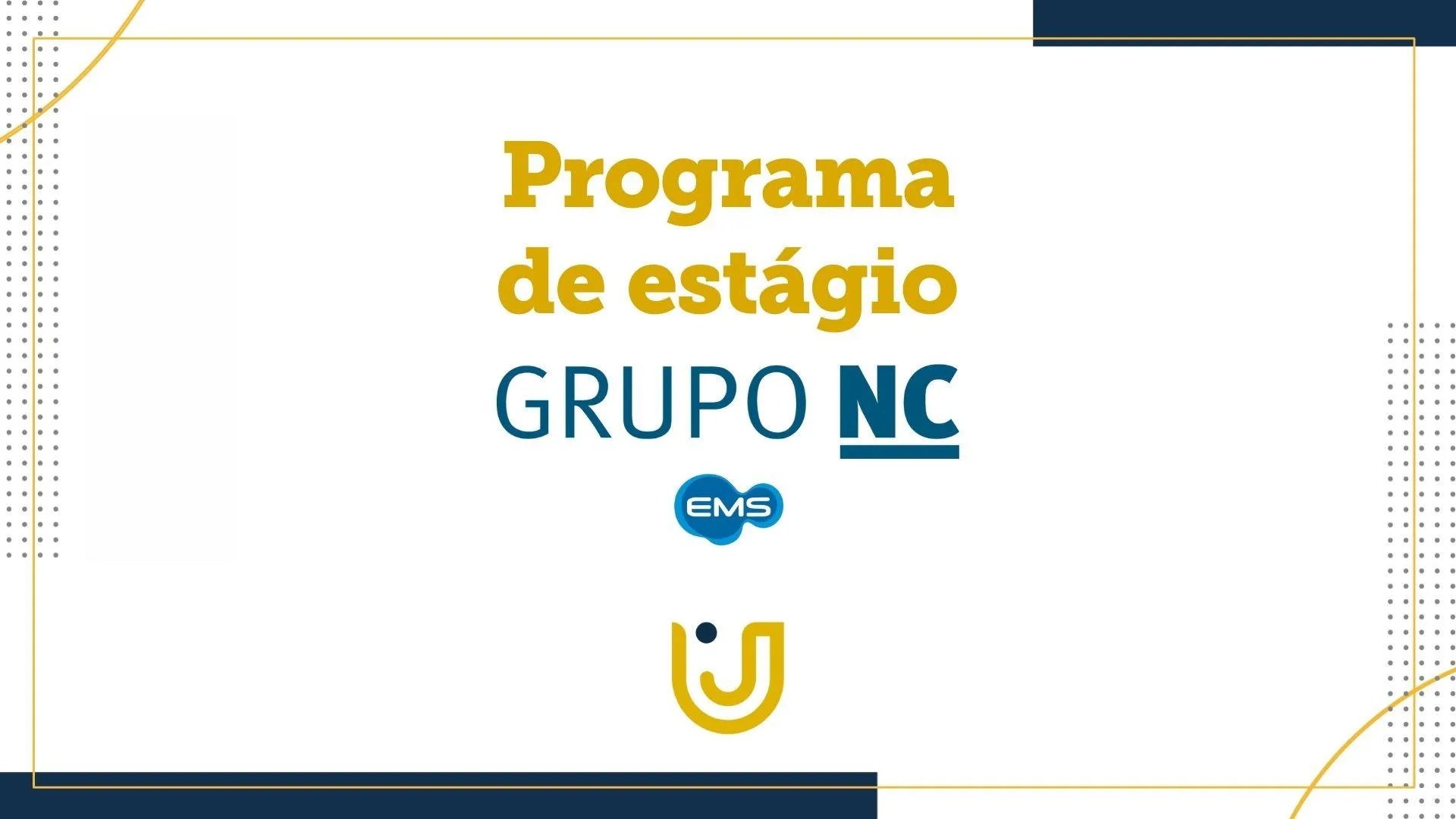 Programa de estágio do Grupo NC (EMS)